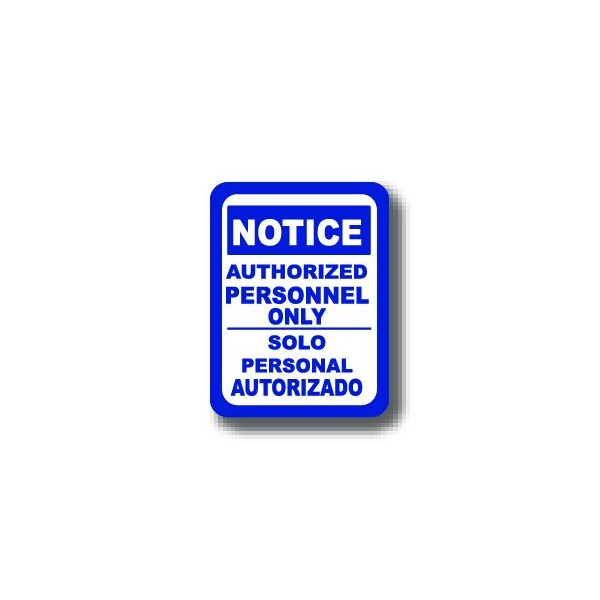Ergomat 12in x 9in RECTANGLE SIGNS - Notice Authorized Personnel Only DSV-SIGN 108 #0411 -UEN - main